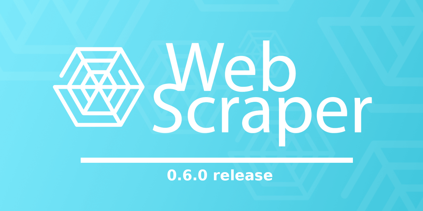 Web-Scraper-0.6.0-release-blog-image